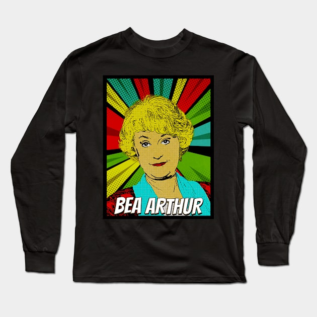 Bea Arthur Golden Girls Pop Art Design // Fan Art Long Sleeve T-Shirt by Flasher